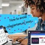 How to Avoid Plagiarism in Academic Writing (2025 Update) | ScholarlyWritings.com